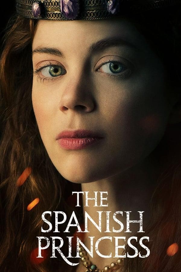 [BT下载][西班牙公主 The Spanish Princess 第一季][全08集][英语中字][MKV][1080P/720P][AMZN+字幕]