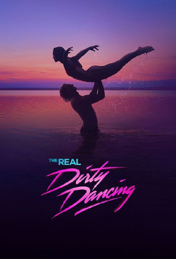 [BT下载][The Real Dirty Dancing 第一季][全04集][英语无字][MKV][720P/1080P][WEB-RAW
