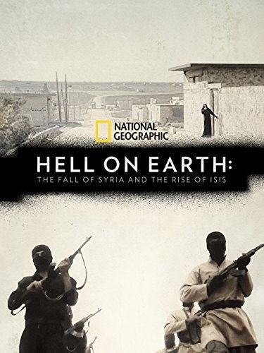 Hell.on.Earth.The.Fall.of.Syria.and.the.Rise.of.ISIS.2017.720p.WEB-DL.DD5.1.H264-Coo7