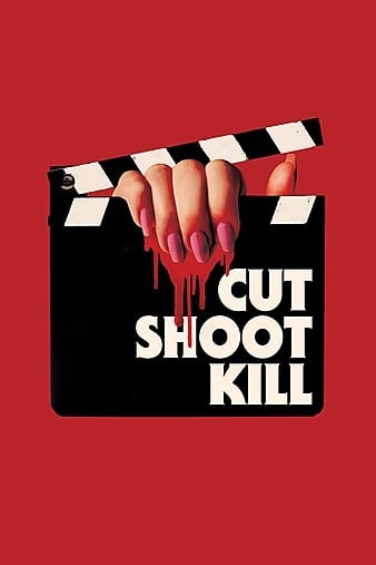 Cut.Shoot.Kill.2017.720p.BluRay.x264-JustWatch