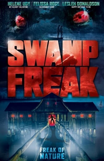 Swamp.Freak.2017.1080p.AMZN.WEBRip.AAC2.0.x264-NTG