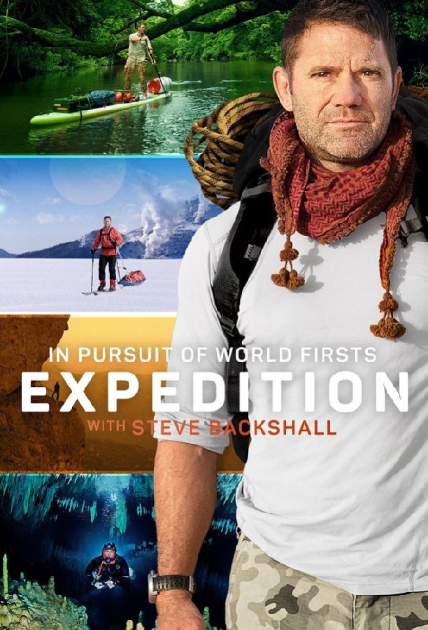 [BT下载][勇闯无人之境 Expedition with Steve Backshall 第二季][全06集][英语无字][MKV][1080P][片源]