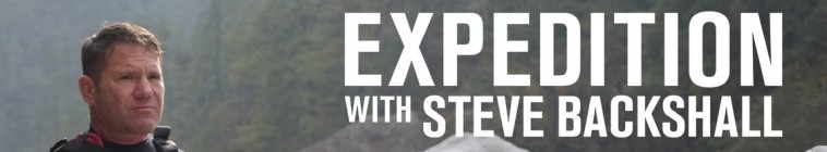 [BT下载][勇闯无人之境 Expedition with Steve Backshall 第一季][全10集][英语无字][MKV][1080P][片源]